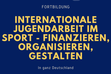Plakat Fortbildung zur internationalen Jugendarbeit im Sport | Bildquelle: Deutsche Sportjugend